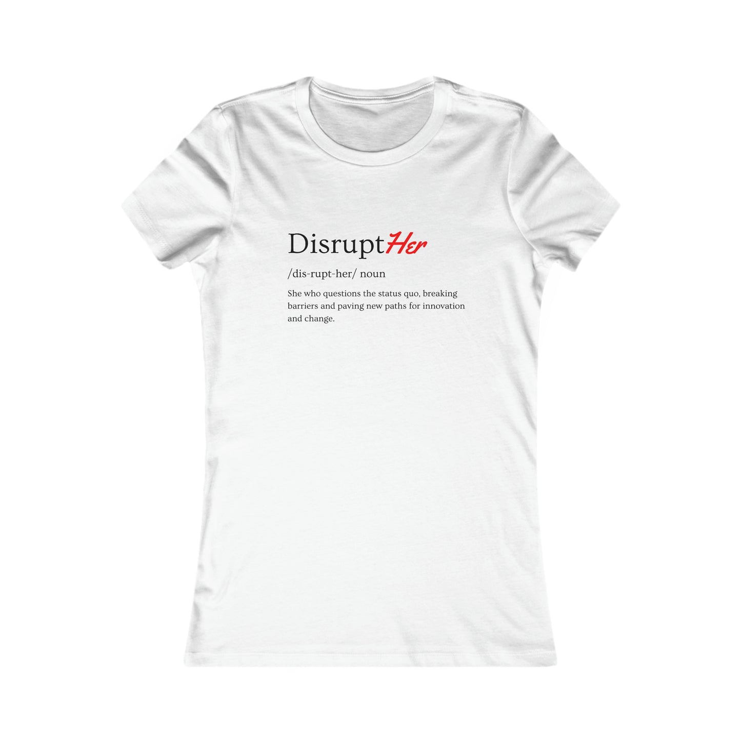 DisruptHer Tee