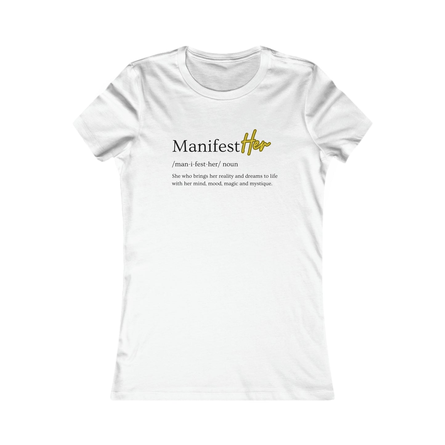 ManifestHer Tee