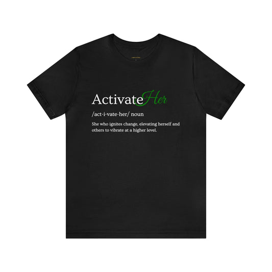 ActivateHer Unisex Tee