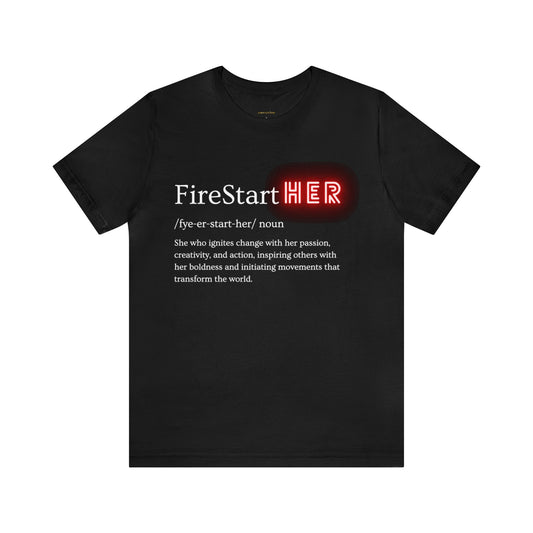 FireStartHer Unisex Tee