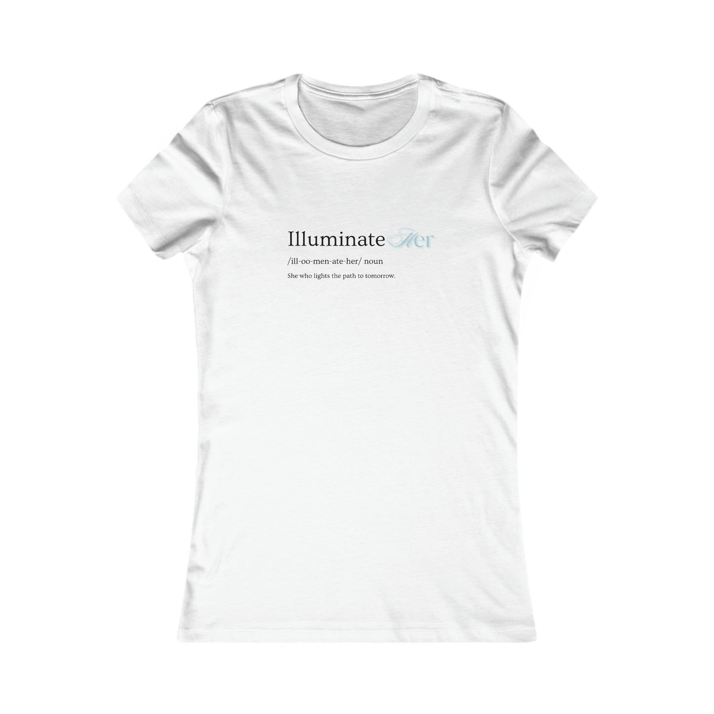 IlluminateHer Tee